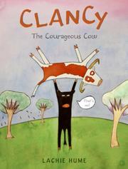 Front cover of Clancy the Courageous Cow by Lachie Hume