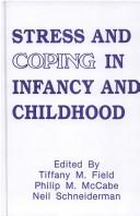 Front cover of Stress and coping in infancy and childhood by Tiffany Field