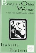 Front cover of Being An Older Woman by Isabella Paoletti