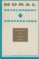 Cover of Moral development in the professions by James R. Rest