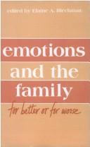 Cover of Emotions and the family by Elaine A. Blechman