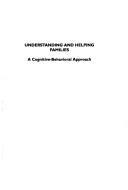 Front cover of Understanding and helping families by Andrew I. Schwebel