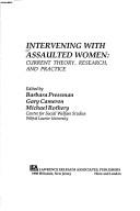 Front cover of Intervening with assaulted women by Gary Cameron