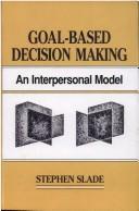 Cover of Goal-Based Decision Making by Stephen Slade