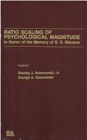 Front cover of Ratio scaling of psychological magnitude by Stanley J. Bolanowski