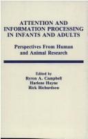 Cover of Attention and information processing in infants and adults by Harlene Hayne