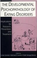 Cover of The developmental psychopathology of eating disorders by Linda Smolak