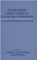 Front cover of Knowledge Structures in Close Relationships by Julie Fitness
