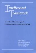 Cover of Intellectual teamwork by Robert E. Kraut