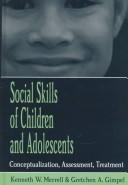 Front cover of Social skills of children and adolescents by Kenneth W. Merrell