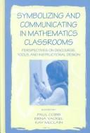 Front cover of Symbolizing and communicating in mathematics classrooms by Paul Cobb