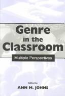 Front cover of Genre in the classroom by Ann M. Johns