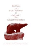 Cover of Blindness and brain plasticity in navigation and object perception by John J. Rieser