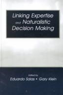 Front cover of Linking Expertise and Naturalistic Decision Making by Eduardo Salas