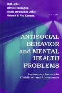 Front cover of Antisocial behavior and mental health problems by Rolf Loeber