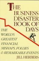 Front cover of The business disaster book of days by Jill Herbers