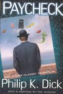 Front cover of Paycheck And Other Classic Stories By Philip K. Dick by Philip K. Dick