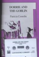 Cover of Dorrie and the goblin by Patricia Coombs
