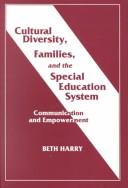 Cover of Cultural Diversity, Families and the Special Education System by Beth Harry