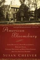 Front cover of American Bloomsbury: Louisa May Alcott, Ralph Waldo Emerson, Margaret Fuller, Nathaniel Hawthorne, and Henry David Thoreau by Susan Cheever