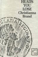 Front cover of Heads you lose by Christianna Brand