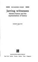 Front cover of Jarring witnesses by Robert Holton