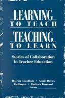 Cover of Learning to teach, teaching to learn by D. Jean Clandinin