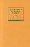 Front cover of The development of West Indies cricket by Hilary Beckles