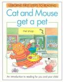 Cover of Cat and Mouse Get a Pet by Ray Gibson