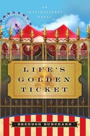 Cover of Life's Golden Ticket by Brendon Burchard