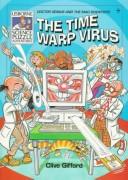 Cover of The Time Warp Virus by Clive Gifford