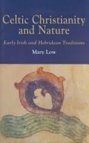 Front cover of Celtic Christianity and nature by Mary Low