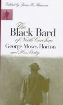 Front cover of The Black bard of North Carolina by George Moses Horton