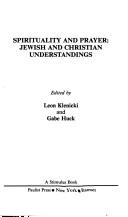 Front cover of Spirituality and prayer by Leon Klenicki