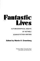 Cover of Fantastic Lives by Martin H. Greenberg
