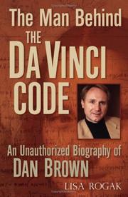 Cover of The man behind the Da Vinci code by Lisa Rogak