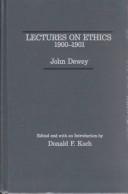 Cover of Lectures on ethics, 1900-1901 by John Dewey