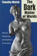 Front cover of The Dark Matter of Words by Timothy Walsh