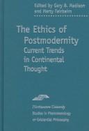 Front cover of The ethics of postmodernity by Gary Brent Madison