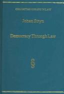 Cover of Democracy through law by Steyn Lord