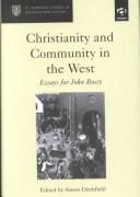 Cover of Christianity and community in the West by John Bossy