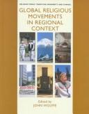 Front cover of Global Religious Movements in Regional Context (Religion Today-Tradition, Modernity & Change) (Religion Today-Tradition, Modernity & Change) (Religion Today-Tradition, Modernity & Change) by John Wolffe