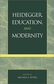 Cover of Heidegger, Education, and Modernity by Michael A. Peters