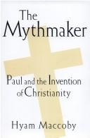 Cover of The Mythmaker by Hyam Maccoby