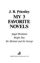 Front cover of My 3 favorite novels by J. B. Priestley
