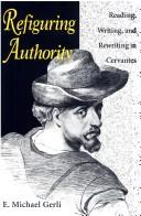 Cover of Refiguring authority by E. Michael Gerli