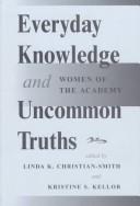 Front cover of Everyday knowledge and uncommon truths by Linda K. Christian-Smith