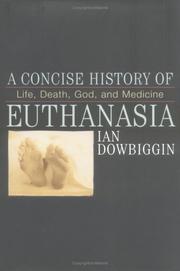 Cover of A concise history of euthanasia by Ian Robert Dowbiggin