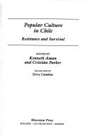 Front cover of Popular culture in Chile by Kenneth Aman