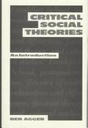 Front cover of Critical social theories by Ben Agger